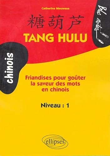 9782729817695: Tang Hulu : Friandises pour goter la saveur des mots en chinois