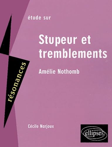 Stock image for Etude sur Stupeur et tremblement d'Amlie Nothomb for sale by Revaluation Books