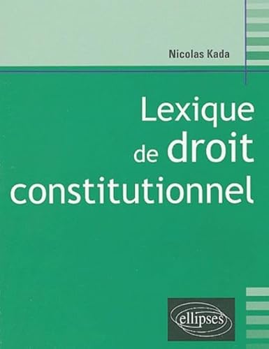 9782729818289: Lexique de droit constitutionnel