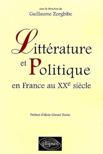 9782729818395: Littrature et Politique en France au XXe sicle