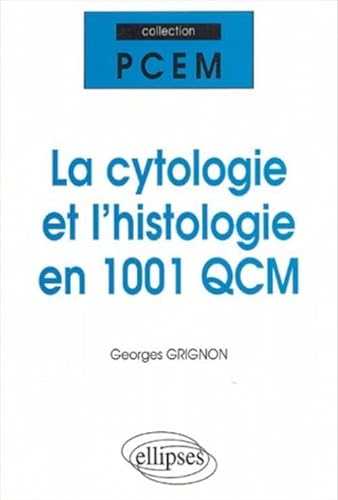 Stock image for La Cytologie Et L'histologie En 1001 Qcm for sale by RECYCLIVRE