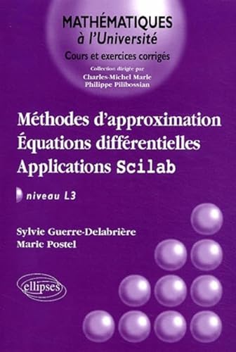 Imagen de archivo de Mthodes d'approximation : quations diffrentielles - Applications Scilab, niveau L3 a la venta por Ammareal