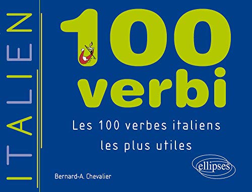 Stock image for 100 verbi : Les 100 verbes italiens les plus utiles for sale by Ammareal