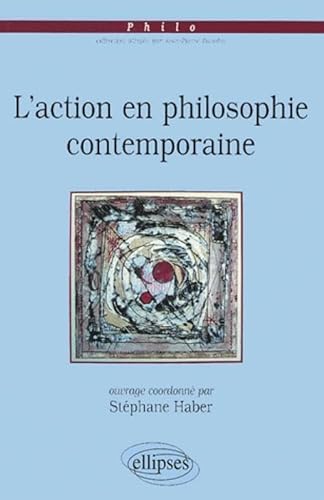 Stock image for L'action en philosophie contemporaine Haber, Stphane for sale by ANNANDREE