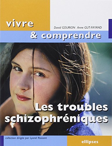 Stock image for Les troubles schizophrniques for sale by LeLivreVert