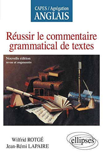 Stock image for Russir le commentaire grammatical de textes - Nouvelle dition for sale by Gallix