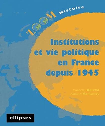 Stock image for Institutions et vie politique en France depuis 1945 for sale by Ammareal