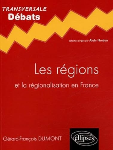 Beispielbild fr Les rgions : Et la rgionalisation en France zum Verkauf von Ammareal