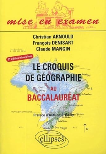 Imagen de archivo de Le croquis de gographie au baccalaurat a la venta por Ammareal