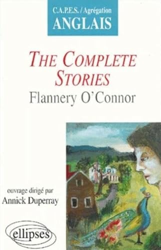 9782729820770: O'Connor, The Complete Stories (CAPES/AGREGATION)