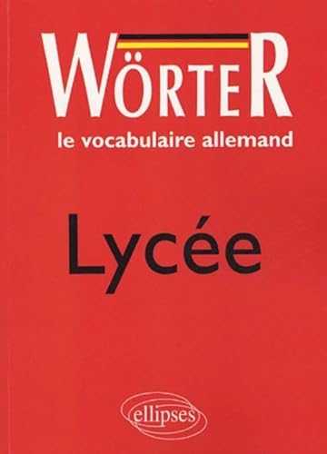 Imagen de archivo de Le vocabulaire allemand, lyce, Wrter a la venta por Librairie Th  la page