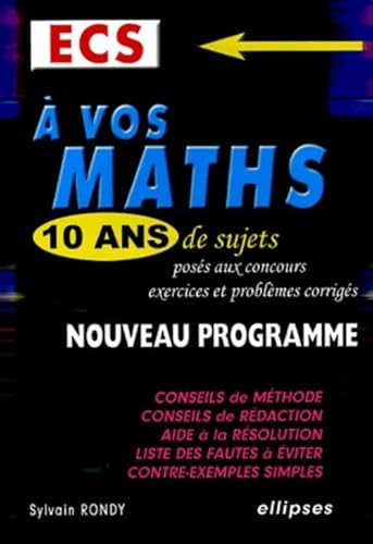 9782729823054: A vos maths, 10 ans de sujets poss aux concours ECS: Exercices et problmes corrigs