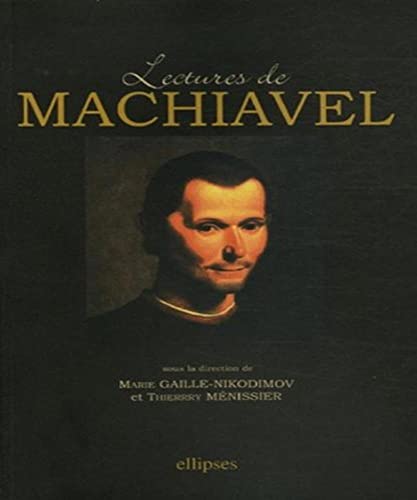 LECTURES DE MACHIAVEL