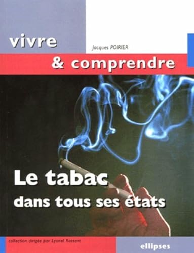 Imagen de archivo de Le tabac dans tous ses tats a la venta por medimops