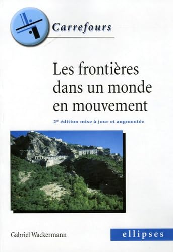 Stock image for Les frontires dans un monde en mouvement for sale by Ammareal