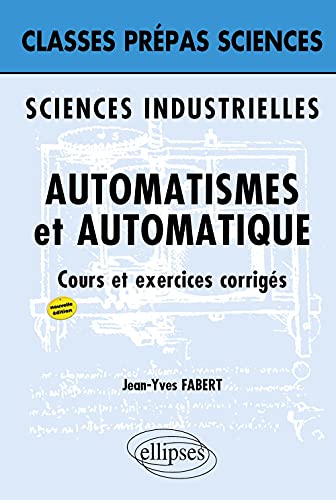 Stock image for Sciences industrielles - Automatisme et Automatique - 2e dition for sale by Gallix