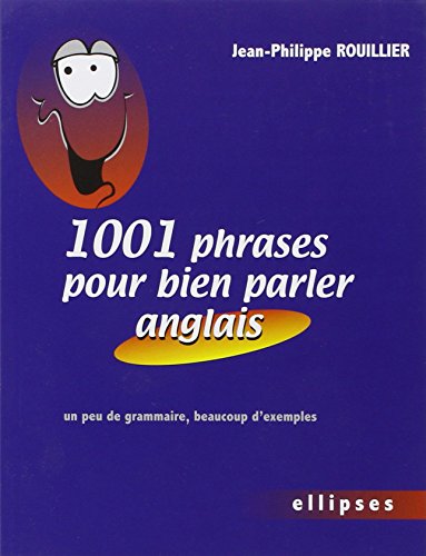 Beispielbild fr 1001 Phrases pour bien parler anglais (French Edition) zum Verkauf von Better World Books