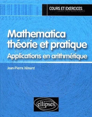 Stock image for Mathematica thorie et pratique : Applications en arithmtique for sale by Ammareal