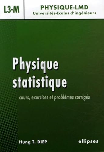 Beispielbild fr Physique statistique : Cours, exercices et problmes corrigs niveau L3-M zum Verkauf von Ammareal