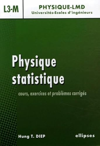 Stock image for Physique statistique : Cours, exercices et problmes corrigs niveau L3-M for sale by Ammareal