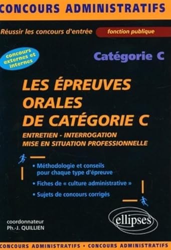 Stock image for Les preuves orales de catgorie C : Entretien, interrogation, mise en situation professionnelle for sale by medimops