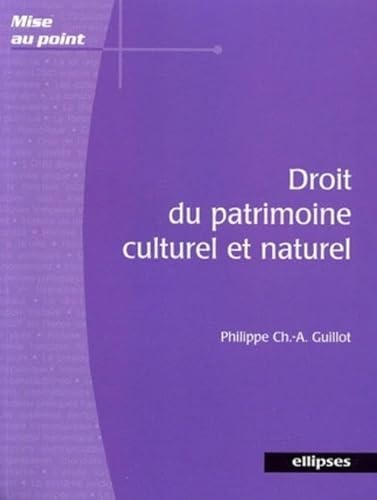Stock image for Droit du patrimoine culturel et naturel for sale by Ammareal