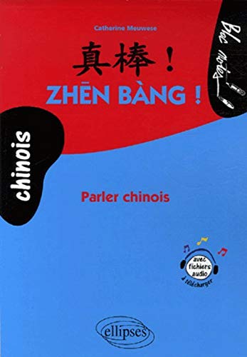 9782729827939: Zhen Bang ! : Parler chinois