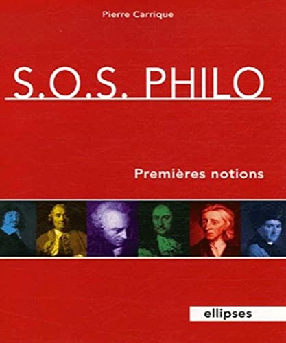 Beispielbild fr SOS Philo : Premires notions zum Verkauf von Librairie Th  la page