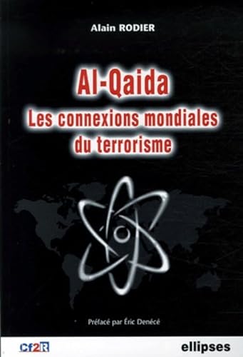 Beispielbild fr Al-Qaida, les connexions mondiales du terrorisme zum Verkauf von Ammareal