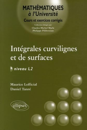 9782729828769: Intgrales curvilignes et de surfaces - Niveau L2: Cours et exercices corrigs