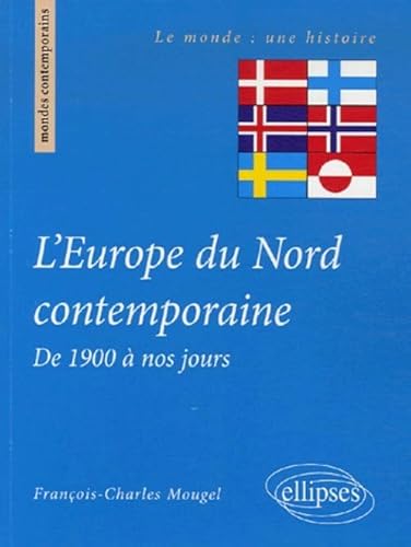 Beispielbild fr L'Europe du Nord contemporaine de 1900  nos jours zum Verkauf von Ammareal