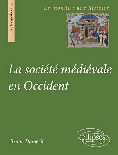 Stock image for La socit mdivale en Occident for sale by A TOUT LIVRE