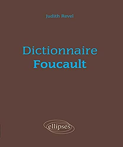 Dictionnaire Foucault (9782729830939) by Revel, Judith