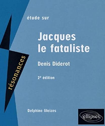Imagen de archivo de Etude sur Denis Diderot : Jacques le Fataliste a la venta por medimops