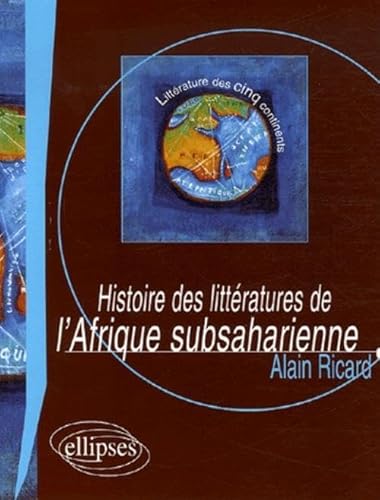 Beispielbild fr Histoire des littratures de l'Afrique subsaharienne zum Verkauf von Ammareal