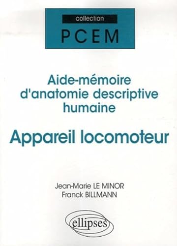 Beispielbild fr Appareil locomoteur : Aide-mmoire d'anatomie descriptive humaine zum Verkauf von medimops