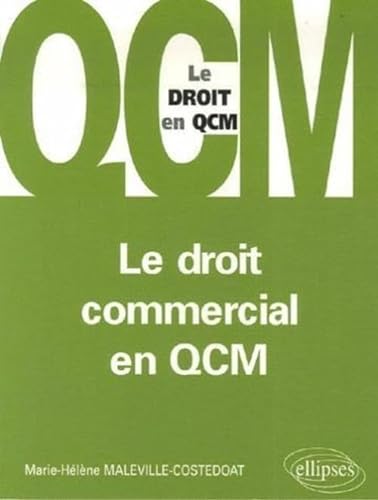 9782729831844: Le droit commercial en QCM