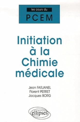 Beispielbild fr Initiation  la Chimie mdicale : Cours, QCM zum Verkauf von Ammareal