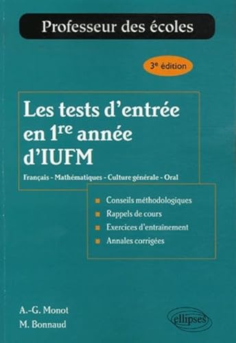Beispielbild fr Les tests d'entre en 1re anne d'IUFM : Franais-Mathmatiques-Culture gnrale-Oral zum Verkauf von Ammareal