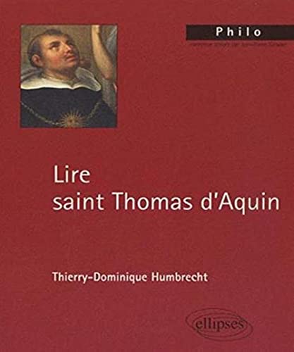 Imagen de archivo de Lire saint Thomas d'Aquin a la venta por Librairie la Manufacture