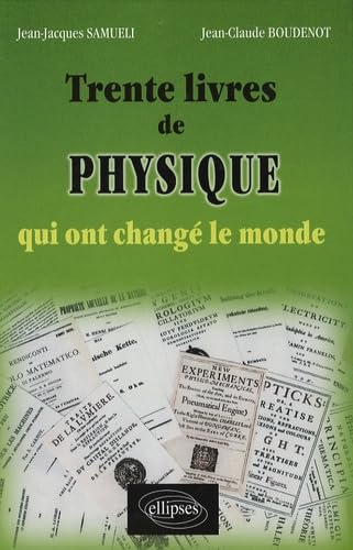 30 Livres De Physique Qui Ont changé Le Monde