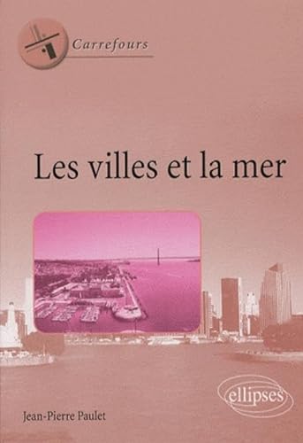 Stock image for Les villes et la mer for sale by medimops