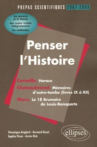 PENSER L'HISTOIRE - PREPAS SCIENTIFIQUES 2207-2009