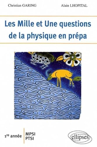 Beispielbild fr Les 1001 Questions De La Physique En Prepas 1Ere Annee Mpsi-Ptsi zum Verkauf von medimops
