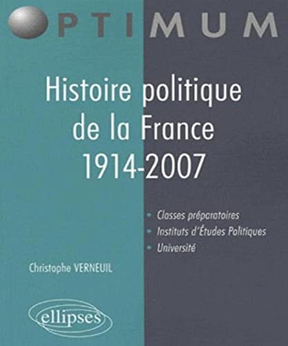 Beispielbild fr Histoire politique de la France. 1914-2007 zum Verkauf von Gallix