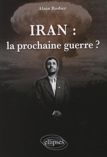 Beispielbild fr Iran : la prochaine guerre ? zum Verkauf von medimops