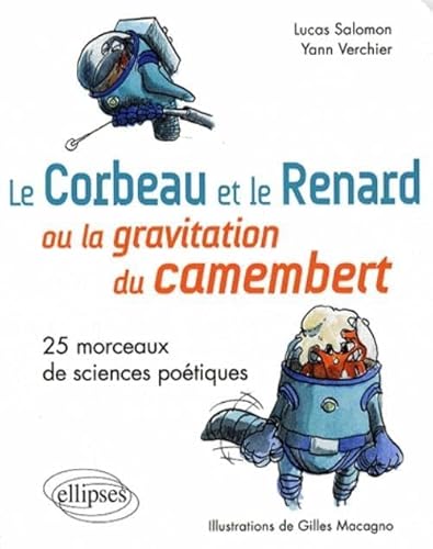 Beispielbild fr Le corbeau et le renard ou la gravitation du camembert zum Verkauf von Ammareal