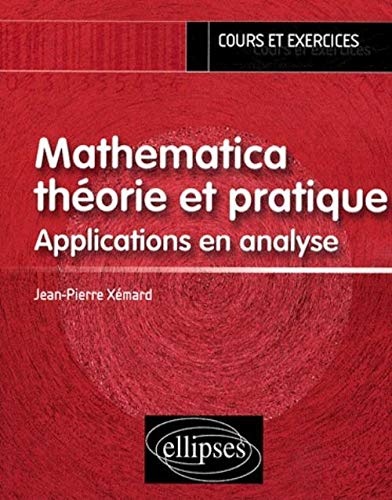 Stock image for Mathematica Theorie & Pratique Applications en Analyse for sale by Ammareal