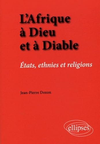 Stock image for L'Afrique  Dieu et diable for sale by Ammareal