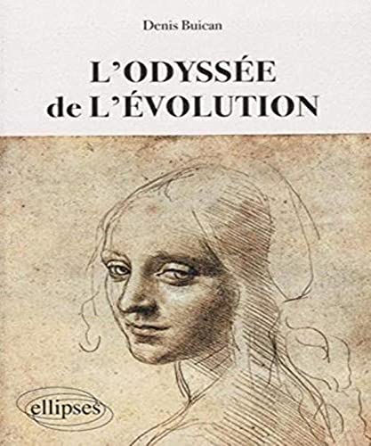 L'OdyssÃ©e de l'Ã©volution (9782729838492) by Buican, Denis